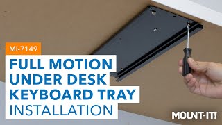 Full Motion Under Desk Keyboard Tray | MI7149 (Installation)