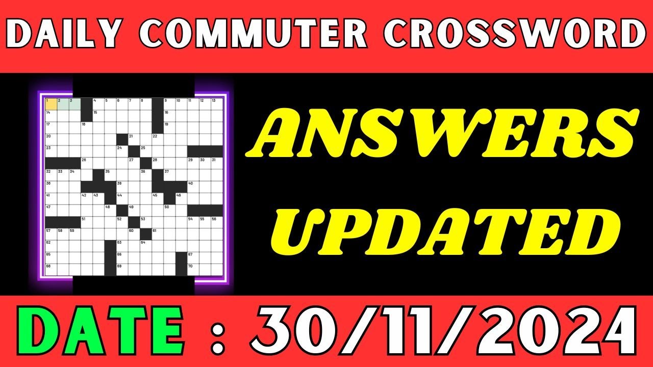 Daily Commuter Crossword Puzzle Answers for Nov 30 2024 | Solved - YouTube