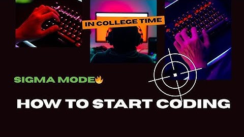 How to Start Coding From Zero in College 🔥 | Complete Roadmap for Beginners | Sigma Mode Activated 🔥