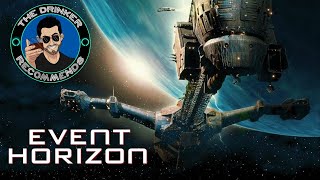 The Drinker Recommends... Event Horizon