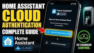 How to authenticate with Home Assistant cloud for EV charger control - Complete Guide