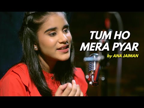 Tum Ho Mera Pyar | cover by @anajaimansds | Sing Dil Se | Haunted  | KK, Suzanne D'Mello