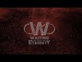 Waiting For Eternity - Until Now