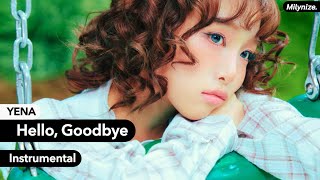 Yena - Hello, Goodbye Instrumental