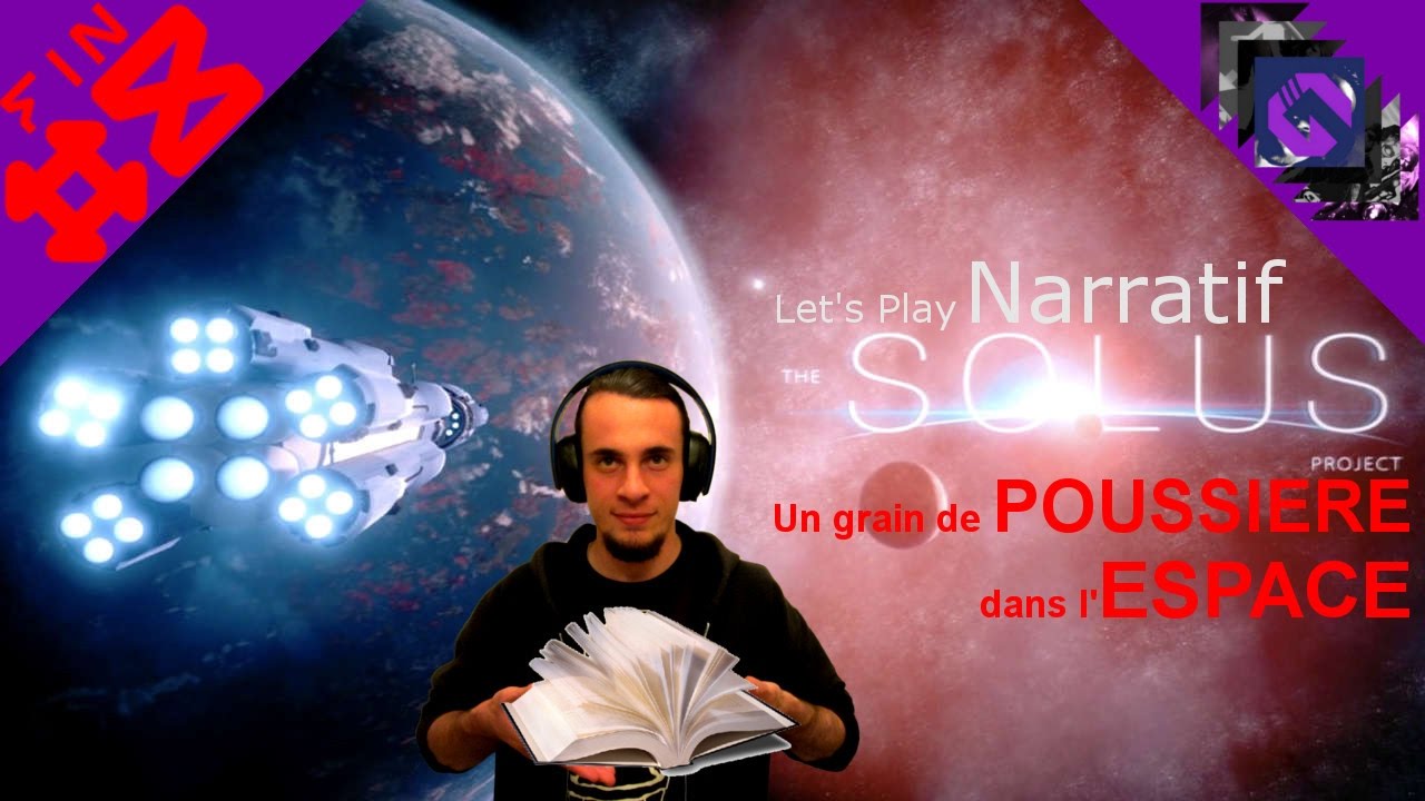 UN GRAIN DE POUSSIÈRE DANS L'ESPACE... (LP NARRATIF - The Solus Project ...