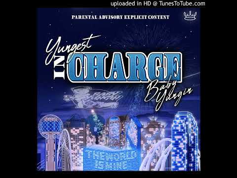 Baby Yungin - Yungest In Charge
