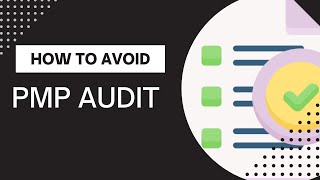 How Do I Avoid The PMP Audit?