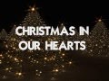 Gambar cover CHRISTMAS IN OUR HEARTS - Lyrics