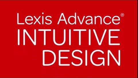 Lexis Advance® Overview
