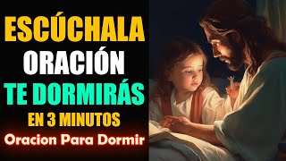 Oracion para Dormir, escúchala y te dormirás en 3 minutos  Oracion De La Noche