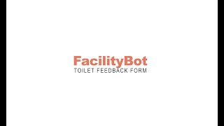 FacilityBot's Toilet Feedback Form