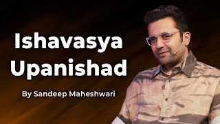Part 2 of 9 - Ishavasya Upanishad - By Sandeep Maheshwari | Spirituality Session | Hindi