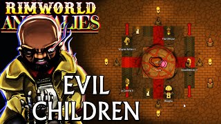 A Cabal of Creepy Horrible Children | RIMWORLD ANOMALIES Ep.74