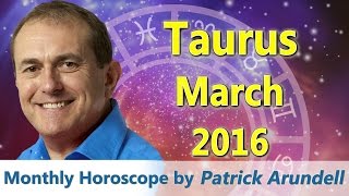 Taurus March 2016 Horoscope