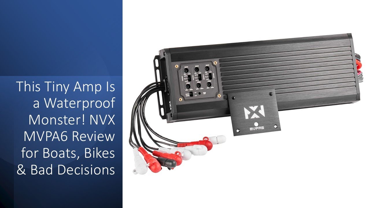 This Tiny Amp Is a Waterproof Monster! NVX MVPA6 Review for Boats