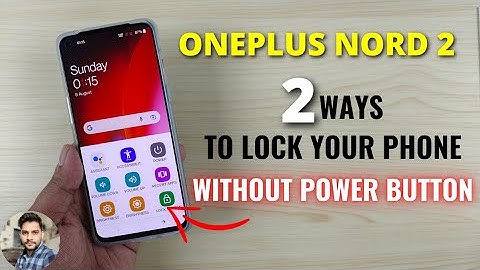 Oneplus Nord 2 : 2 Ways To Lock Your Phone Without Power Button