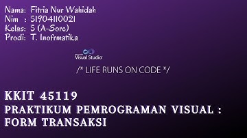 KKIT-45119 Praktikum Pemrograman Visual : Form Transaksi