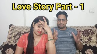 Love Story Part - 1 || #AshishPunita_Vlogs