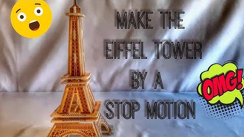 Eiffel tower \ Stop motion