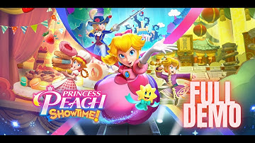 Princess Peach: ShowTime! FULL DEMO WALKTHROUGH