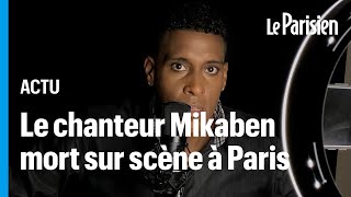 Le chanteur haïtien Mikaben meurt sur scène lors du concert de Carimi à Paris