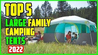 Best Large Family Tents for Camping 2023