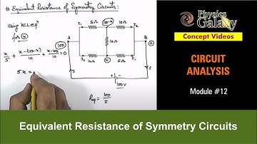 Class 12 Physics | Circuit Analysis |#12 Equivalent Resistance of Symmetry Circuits | For JEE & NEET