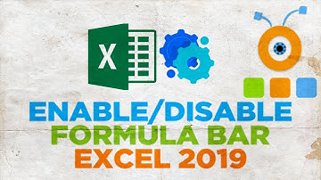 How to Enable or Disable Formula Bar in Excel 2019