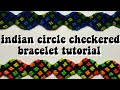indian circle checkered bracelet tutorial