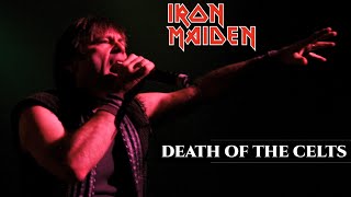 IRON MAIDEN - DEATH OF THE CELTS | LEGENDADO PT-BR/EN