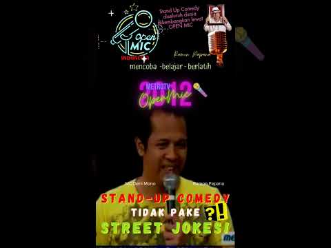 Stand Up Comedy tidak pake Street Jokes