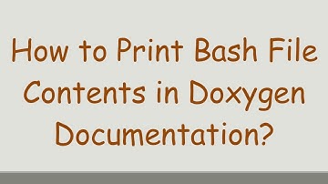 How to Print Bash File Contents in Doxygen Documentation?