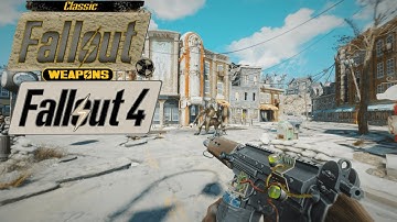 Some Classic Fallout Weapon Mods | Fallout 4 Ultra Modded