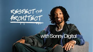 Respect The Architect - An Interview With Sonny Digital