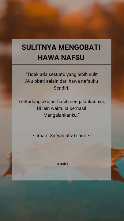 Sulitnya mengobati hawa nafsu #shorts #quotes #motivasi
