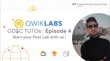 GDSC TUTOs Episode 4: Start  your first Lab with us !