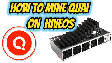 How to GPU Mine QUAI Hiveos