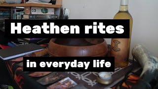 Old Norse rites in every day life