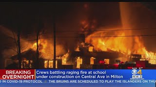 Massive Fire Destroys School Under Construction In Milton