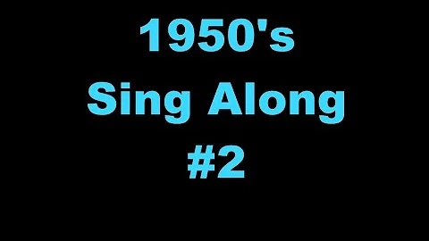 50's music sing along #2