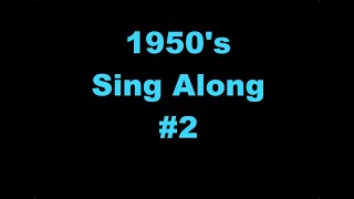 50's music sing along #2