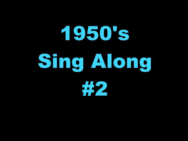 50's music sing along #2 class=