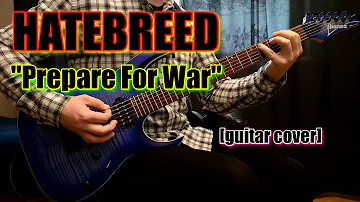 HATEBREED - Prepare For War | guitar cover