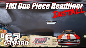 TMI One Piece Headliner Kit Install | 1967-1968 Camaro | Firebird