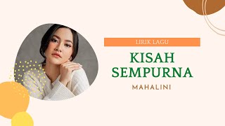 Mahalini   Kisah Sempurna  Lirik 