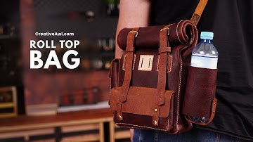 Leather Roll top Bag/ Backpack DIY