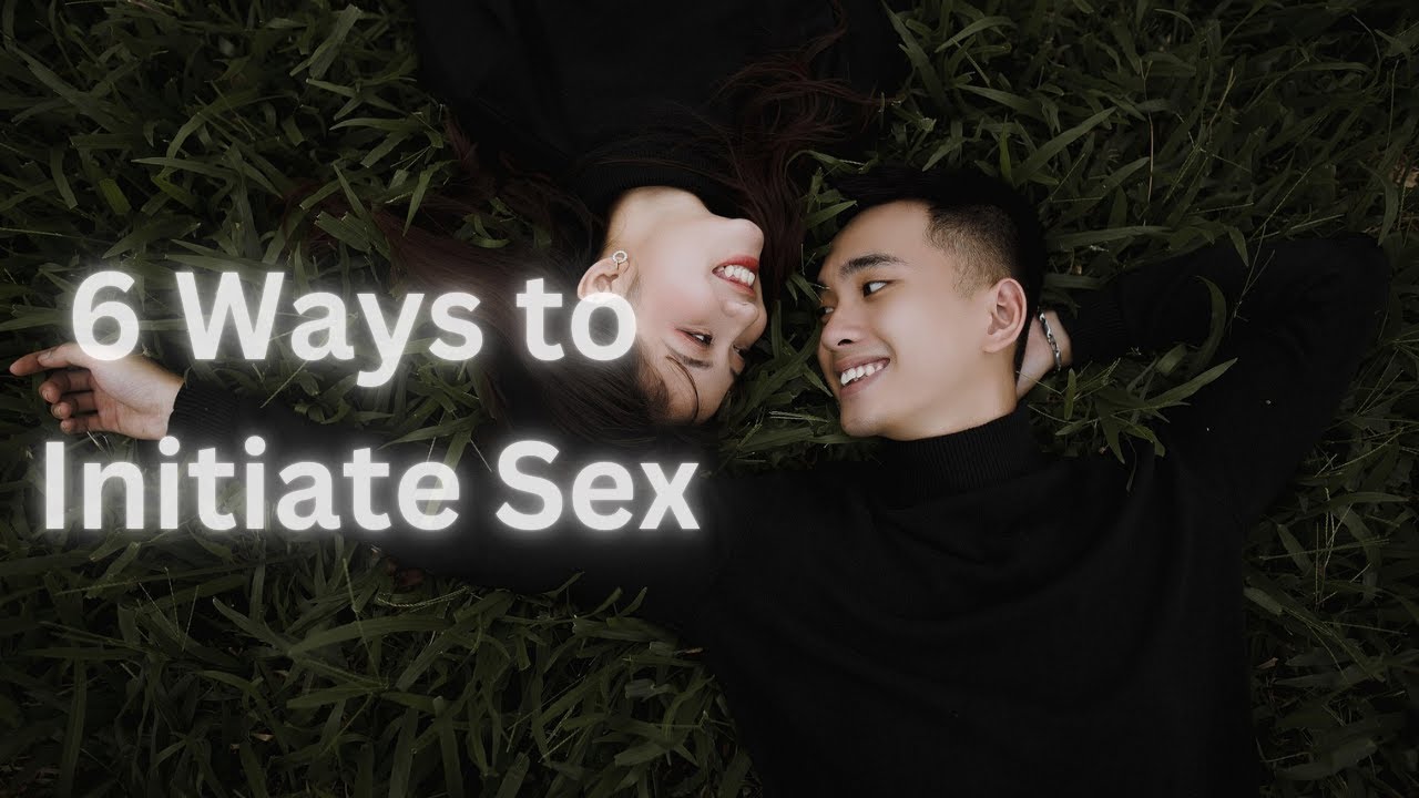 6 Ways to Initiate Sex as a Shy Guy | Romantic & Effective Tips - YouTube