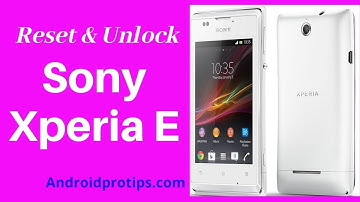 How to Hard Reset & Unlock Sony Xperia E