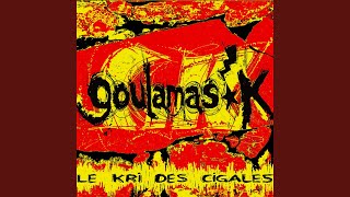 Video thumbnail of "Goulamas'k - Skatalunya"