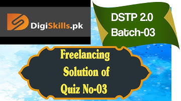 Digiskills freelancing quiz 03 batch 03 || freelancing quiz 3 batch 3 ||